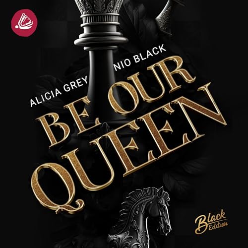 Be our Queen: Desire & Deception, Band 2