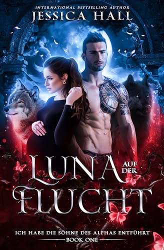 Luna auf der Flucht: Ich habe die Söhne des Alphas entführt