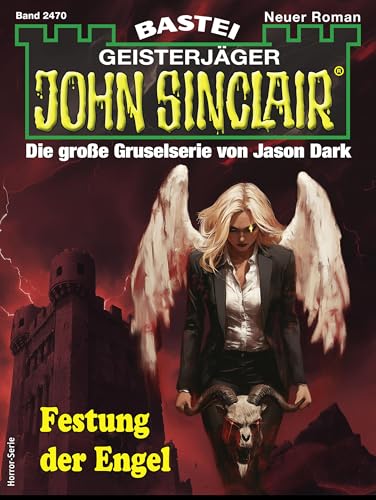 John Sinclair 2470: Festung der Engel