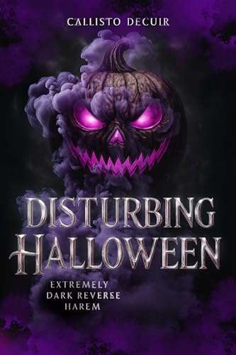 Disturbing Halloween: Extremely Dark Reverse Harem