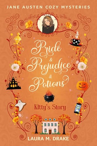 Kitty's Story: Pride & Prejudice & Potions