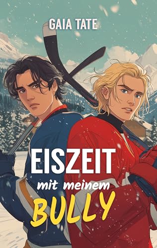 Eiszeit mit meinem Bully: MM Spicy Romance Novella