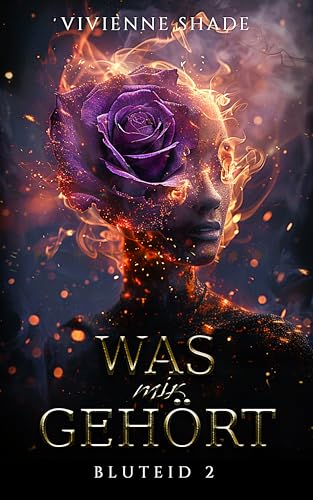 Was mir gehört: Enemies to Lovers Verbotene Liebe Mafia Liebesroman