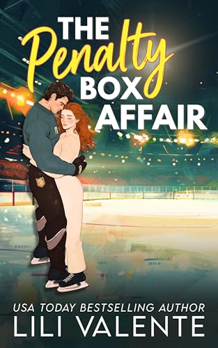 The Penalty Box Affair (That Steamy Hockey Romance Book 3)