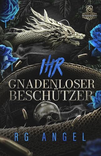Ihr gnadenloser Beschützer (Die Syndikate)