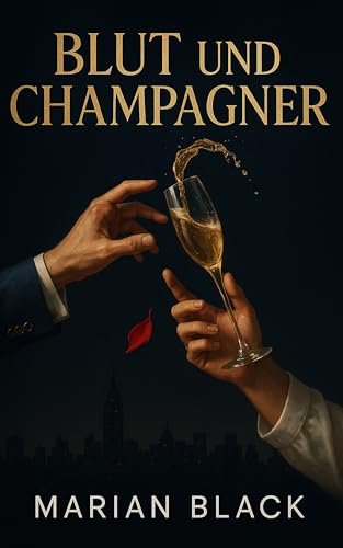 Blut und Champagner: M/M Mafia Sugar Daddy Romanze
