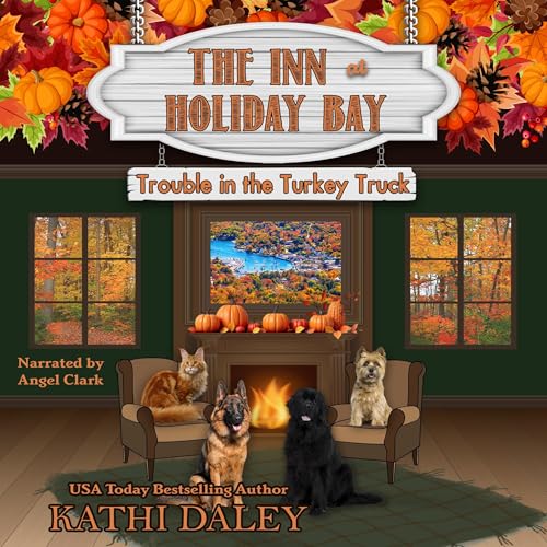Trouble in the Turkey Truck: The Inn at Holiday Bay, Book 36