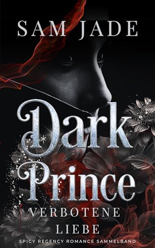 Dark Prince: Verbotene Liebe - Spicy Regency Romance Sammelband