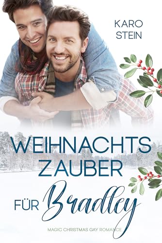 Weihnachtszauber für Bradley: Magic Christmas Gay Romance