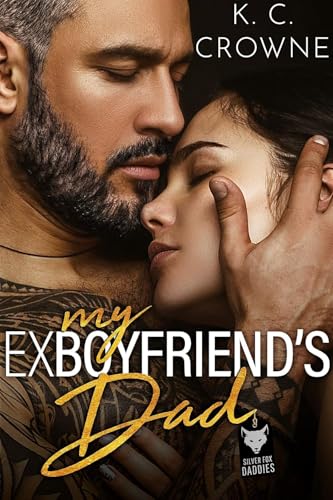 My Ex-Boyfriend's Dad: Eine Altersunterschieds-Romanze (Silver Fox Daddies (German))