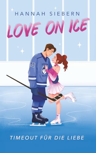 Love on Ice: Timeout für die Liebe