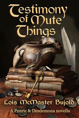 Testimony of Mute Things (Penric & Desdemona)