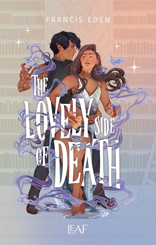 The Lovely Side of Death (Hexbound Disasters Dilogie 2)