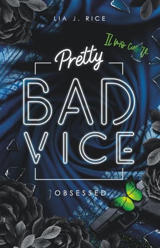 Pretty Bad Vice – OBSESSED: Band 6 (Dark Reverse Harem) (Bad-Vice-Reihe, Band 6)