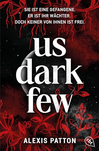 Us Dark Few: Der fesselnde Auftakt der grandiosen Near-Future-Dystopie (Die Us-Dark-Few-Reihe 1)