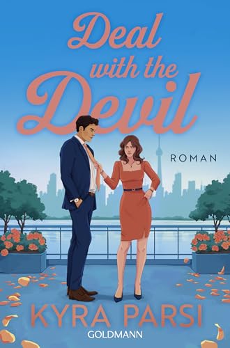 Deal with the Devil: Roman - Du kannst versuchen, ihm zu widerstehen. Aber es wird dir nicht gelingen ...