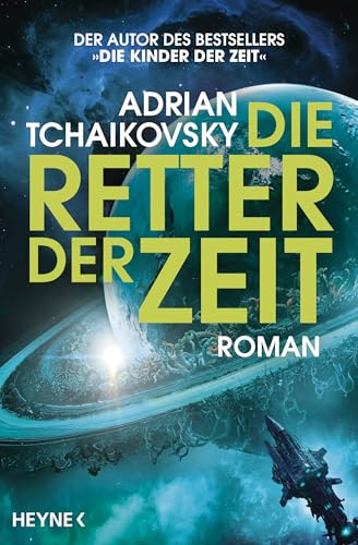 Die Retter der Zeit: Roman - Gewinner des Hugo Award 2023 für Beste Serie (Die Zeit-Saga 4)
