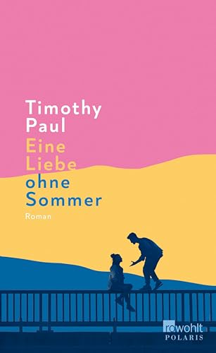 Eine Liebe ohne Sommer: Eine Liebesgeschichte wie keine andere