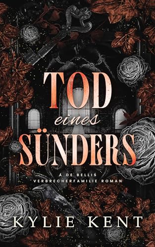 Tod eines Sünders (De Bellis-Verbrecherfamilie 6)