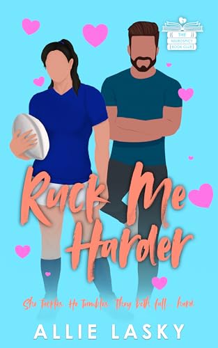Ruck Me Harder (Neurospicy Book Club 3)