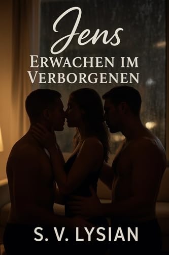 Jens: Erwachen im Verborgenen