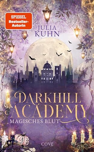 Darkhill Academy 1: Magisches Blut: Romantische Hexen Academy Fantasy in Oxford