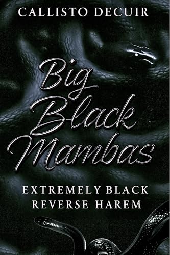 Big Black Mambas: Extremely Black Reverse Harem