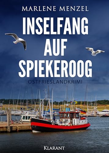 Inselfang auf Spiekeroog. Ostfrieslandkrimi (Anke Petersen und Reik Büttner ermitteln 13)
