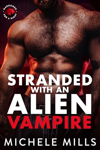 Gestrandet mit einem Alien-Vampir (Süße Monster-Leckerbissen 11)