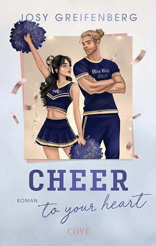 Cheer to Your Heart (Cheer 2): Slow Burn Sports Romance mit Cheerleading