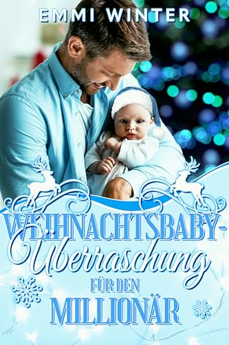 Weihnachtsbaby-Überraschung für den Millionär