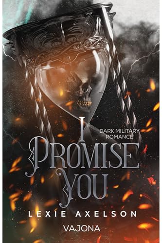 I Promise You (Scarred Executioners 2)