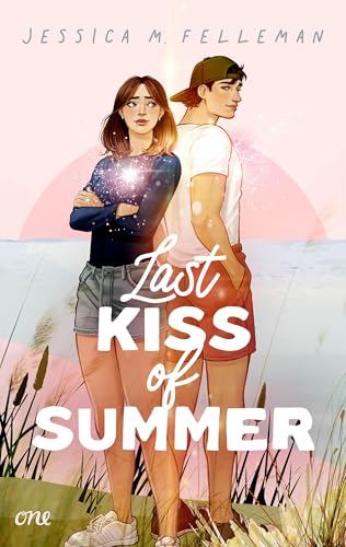 Last Kiss of Summer: Eine herzzerreißende YA-Romance für deinen Sad Girl Summer