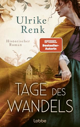 Tage des Wandels: Die SPIEGEL-Bestseller-Autorin schreibt über Menschen, deren Leben nie in Vergessenheit geraten soll. Historischer Roman (Hof Kalmule 2)