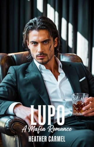 Lupo: Eine Mafia-Romanze (Die italienische Unterwelt-Serie 5)