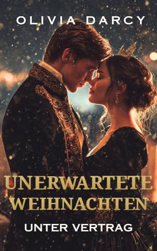 Unerwartete Weihnachten (Unter Vertrag): Spicy Romantische Komödie im Palast (Manhattan Nächte (unter vertrag) 3)