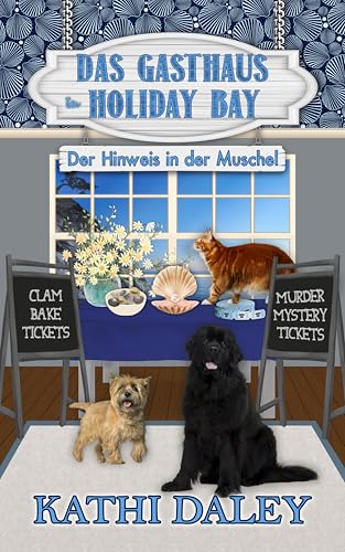 Das Gasthaus in der Holiday Bay: Der Hinweis in der Muschel (Das Gasthaus in Holiday Bay 15)