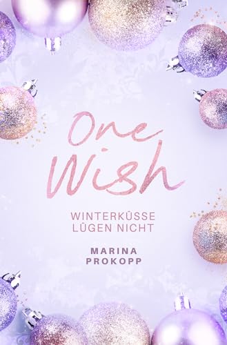 One Wish - Winterküsse lügen nicht