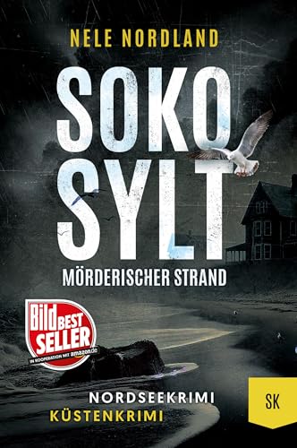 SOKO SYLT - Mörderischer Strand: Nordseekrimi Küstenkrimi (Berger & Claasen ermitteln 11) (SYLT KRIMI)