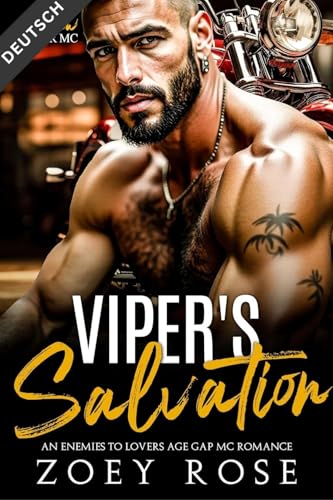 Viper's Salvation: An Enemies to Lovers Age Gap MC Romance (Gesetzloser Befehl MC 6)
