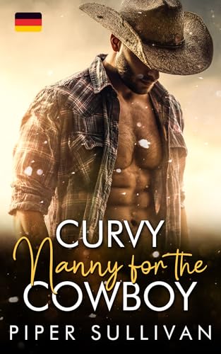 Curvy Nanny for the Cowboy: Eine Age-Gap-Jungfrau-Romanze (Kurvige Nannys für alleinerziehende Väter 4)