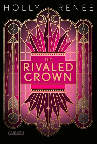 The Rivaled Crown (Die Veiled-Kingdom-Serie 3): Emotionale Enemies to Lovers Romantasy voller Verrat und Intrigen mit einer verbotenen Liebe