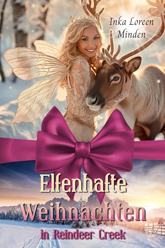Elfenhafte Weihnachten in Reindeer Creek