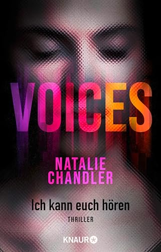 Voices. Ich kann euch hören: Thriller | Meisterhaft erzählte Psychospannung!