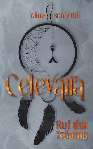 Celevaria 1: Ruf der Träume