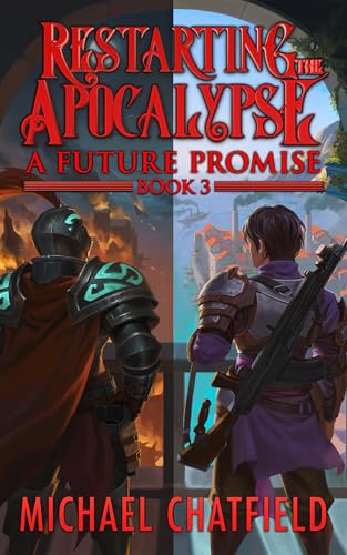 A Future Promise (Restarting the Apocalypse Book 3)