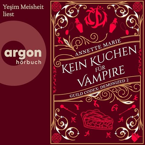 Kein Kuchen für Vampire: Guild Codex: Demonized, Band 2