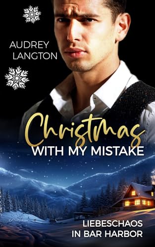 Christmas with my Mistake: Liebeschaos in Bar Harbor (Bar Harbor Guys (Gay Romance) 3)