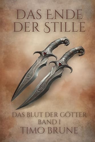 Das Ende der Stille (Das Blut der Götter 1)