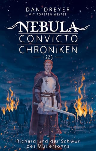 Nebula Convicto Chroniken: Richard und der Schwur des Müllersohns